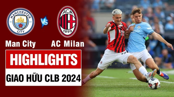 Highlights Đầy Kịch Tính: Man City 2-3 AC Milan